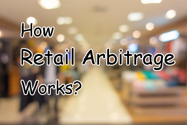 How Does Retail Arbitrage Work?